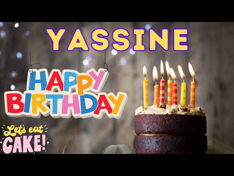 Happy Birthday Yassine, Birthday of Yassine, Best Birthday Wishes, hbd