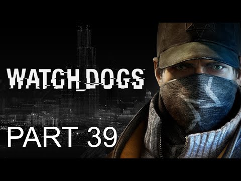 Watch Dogs Gameplay Walkthrough Part 39 - NO TURNING BACK (PC)