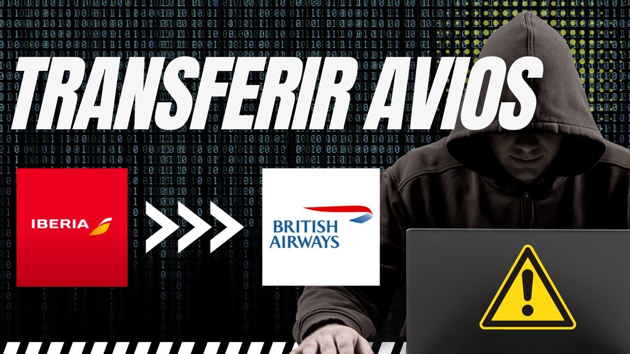 Como TRANSFERIR avios da IBÉRIA para a BRITISH Airways