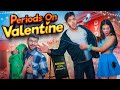 Periods On Valentine's Day | Abhishek Kohli