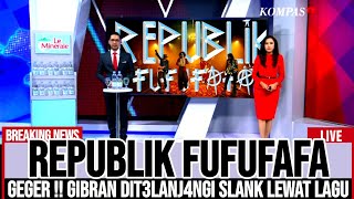 Download lagu REPUBLIK FUFUFAFA !! LAGU BARU SLANK BIKIN GIBRAN KERINGAT DINGIN mp3