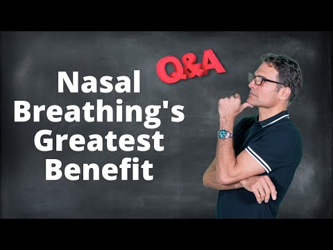 Nasal Breathing's Greatest Benefit