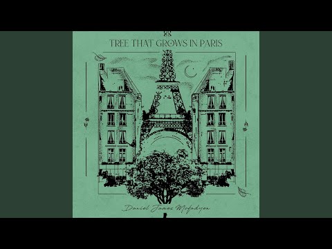 Tree That Grows In Paris - Daniel James McFadyen