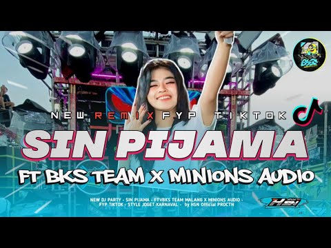 DJ PARTY SIN PIJAMA FT BKS TEAM MALANG X MINIONS AUDIO JEMBER #djsinpijama 