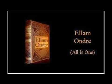 Ellam  Ondre, All Is One, The Most Recommended Book By Bhagwan Sri Ramana To His Devotees Part 1