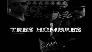 TRES HOMBRES (sweden)  // corroded
