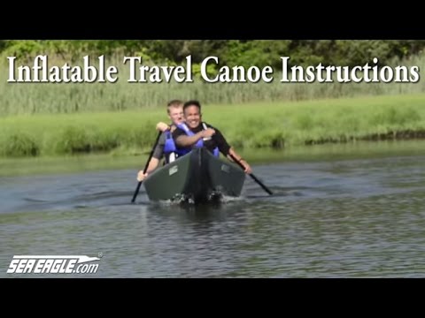 Sea Eagle Inflatable Travel Canoe Instructions Video