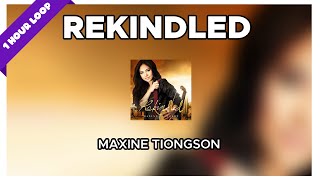 Maxine Tiongson - Rekindled (1 Hour Loop Music)