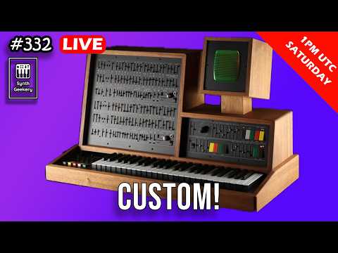 Custom! (Synth Geekery 332)