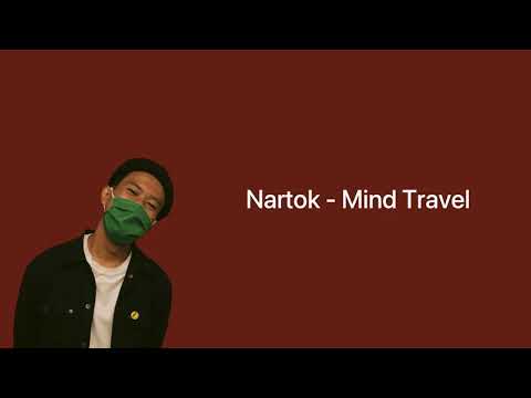 Nartok - Mind Travel (Unofficial Lyric Video)