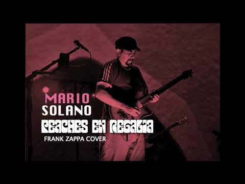 Mario Solano PEACHES EN REGALIA cover de ZAPPA