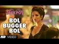 Bol Bugger Bol Lyrics - Jackpot