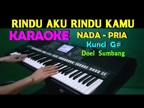 RINDU AKU RINDU KAMU - KARAOKE NADA PRIA, HD
