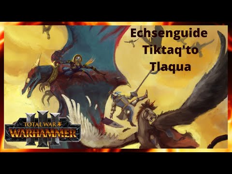 Echsenguide für Immortal Empires in Total War Warhammer3/Tiktaq'to/Tlaqua/Patch 2.2/ Deutsch