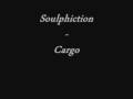 Soulphiction - Cargo