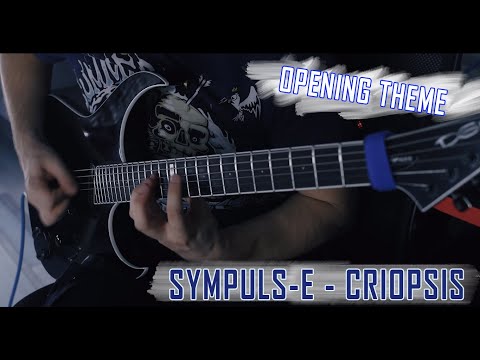 Dmitry Kokarev - SYMPULS-E - "Criopsis" [Opening Theme Guitar Playthrough]
