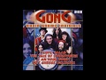 GONG - Stoned innocent Frankenstein - live