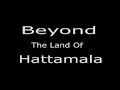 Beyond The Land Of Hattamala (By The Action Players)