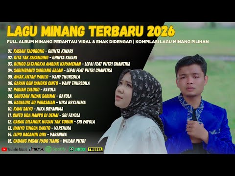 Lagu Minang Terbaru 2026 - Full Album Minang Perantau Viral & Enak Didengar | Kompilasi Lagu Minang