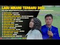 Lagu Minang Terbaru 2026 Full Album Minang Perantau Viral Enak Didengar Kompilasi Lagu Minang