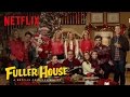 Fuller House | 'Twas The Night Before Fuller | Netflix