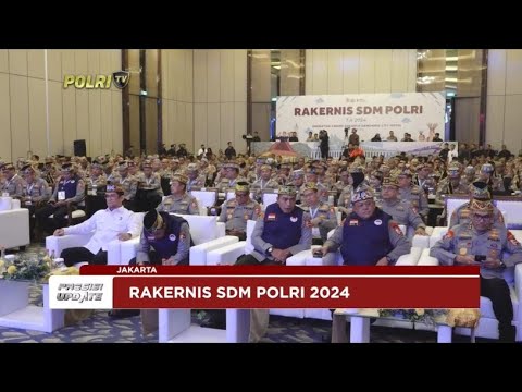 PRESISI UPDATE : PEMBUKAAN RAKERNIS SDM POLRI 27/05/2024 19.00
