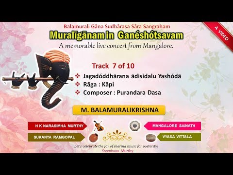 07 - Jagadoddharana - Kapi - Purandara Dasa - Muraliganam in Ganeshotsavam (1997)