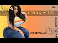 BBW Curves By Linda Plus SSBBW Curvy Body Positivity Plussize Fashion Models Biography Linda Kamara