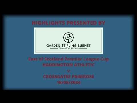 Haddington Athletic v Crossgates Primrose - 18.05.2024