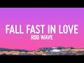 Rod Wave Fall Fast In Love Lyrics