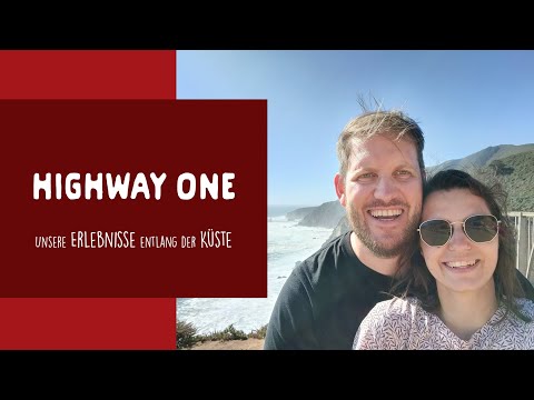 Big Sur und Beyond:  Unsere Reise auf dem berühmten Highway One