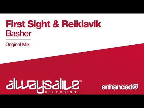 First Sight & Reiklavik - Basher (Original Mix) [OUT NOW]