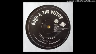 Hugo & The Witch - I Know It's Heaven (As Bounce Long Remix)