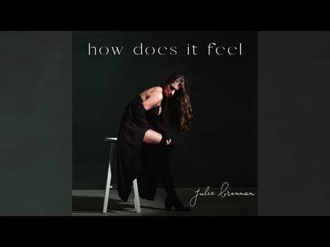 Julia Brennan - how does it feel (Official Audio)