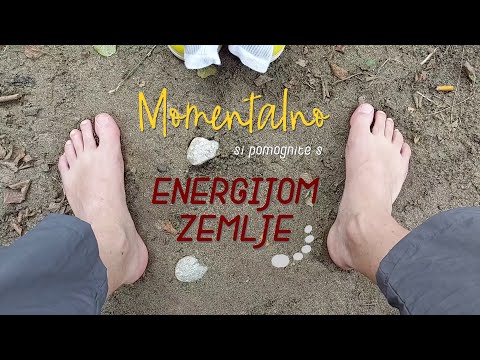 Momentalno si pomognite s energijom zemlje
