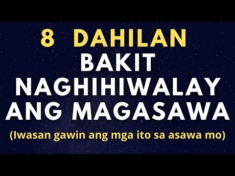 , title : '8 Dahilan Kung Bakit Naghihiwalay ang Mag Asawa (Iwasang gawin ang mga ito sa asawa mo)