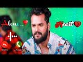 Khesari Lal Yadav Bhojpuri Ringtone Bhojpuri Sad Ringtone Video Khesari Lal Yadav Bhojpuri Sad 2024