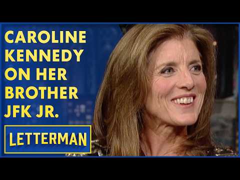 Caroline Kennedy Remembers JFK, Jacqueline and JFK Jr. | David Letterman