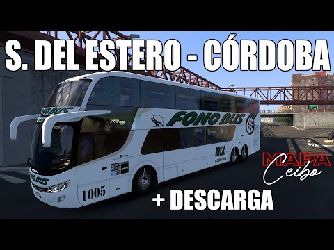SANTIAGO DEL ESTERO - CÓRDOBA |FONO BUS + DESCARGAR COMIL INVICTUS DD SCANIA ETS 2 1.49
