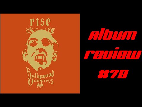 Album Review 79 - Hollywood Vampires - Rise