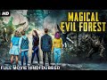 MAGICAL EVIL FOREST Hollywood Movie Hindi Dubbed Lauren Esposito Hindi Action Adventure Movie
