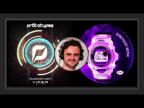 The Prototypes x Dimension - Lights x It's That Time (Mashup)