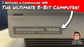 I Restored a Commodore 128D — the Most Advanced 8 Bit Commodore  Computer Ever Made