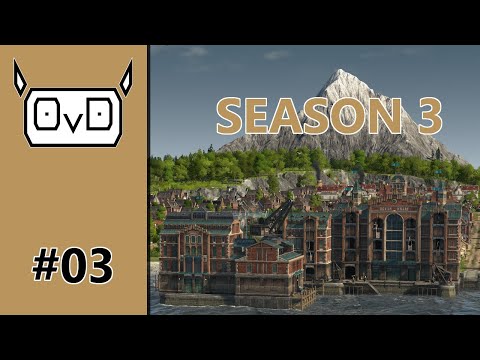 Anno 1800: Season 3 | Part 03 | THE DOCKLANDS (All DLCs & Docklands)