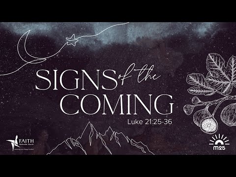Signs of the Coming | Faith Methodist Church