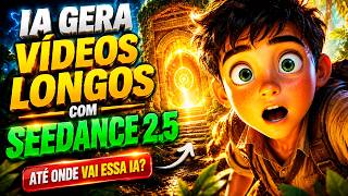 MELHOR IA DA ATUALIDADE CRIA VÍDEOS LONGOS COM SEEDANCE 2.5