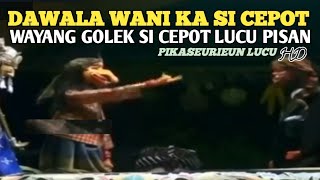 Download lagu Dawala Wanian Ka Si Cepot - Bobodoran Wayang Golek Alm KH Asep Sunandar Sunarya mp3