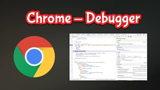 Debugging Web Applications - Chrome debugger