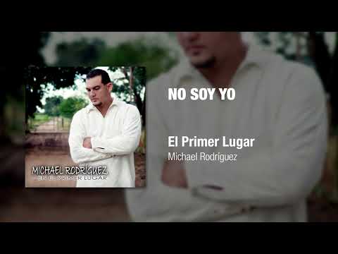 No Soy Yo - Michael Rodriguez