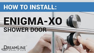 How To Install a Sliding Glass Shower Door Tutorial | DreamLine Enigma-XO Shower Door